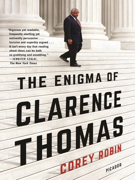 Title details for The Enigma of Clarence Thomas by Corey Robin - Wait list